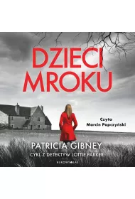 Audiobook Dzieci mroku. Lottie Parker. Tom 1 mp3