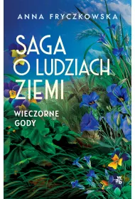 Saga o ludziach ziemi. Wieczorne gody