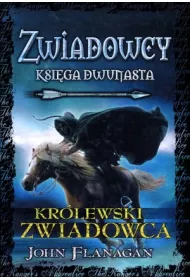 Kr�lewski zwiadowca. Zwiadowcy. Tom 12