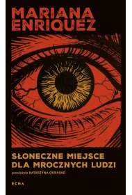 S�oneczne miejsce dla mrocznych ludzi