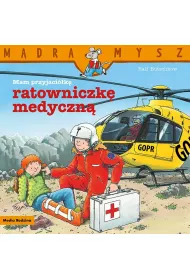 M�dra Mysz. Mam przyjaci�k� ratownika medycznego