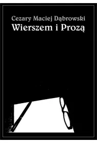 Wierszem i proz�