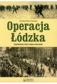 Operacja ��dzka. Zapomniany fakt I wojny �wiatowej