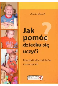 Jak pomc dziecku si uczy?