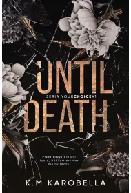 Until death. Your choice. Tom 1