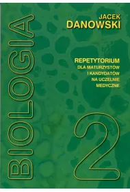 Biologia. Repetytorium dla maturzyst�w i kandydat�w na uczelnie medyczne. Tom 2