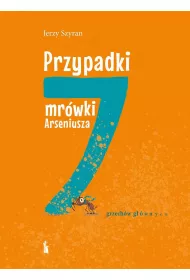 Przypadki mr�wki Arseniusza. 7 grzech�w g��wnych