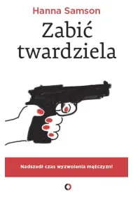 Zabi� twardziela
