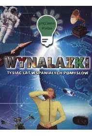 Przyjazna wiedza. Wynalazki