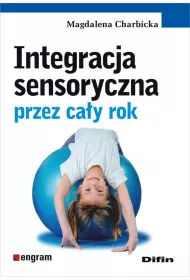 Integracja sensoryczna przez ca�y rok