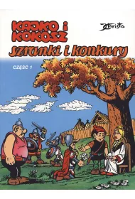 Kajko i Kokosz. Szranki i konkury. Cz�� 1