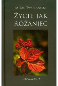 �ycie jak R�aniec. Rozwa�ania