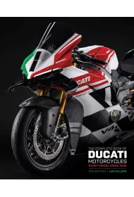 The Complete Book of Ducati Motorcycles Third Edition