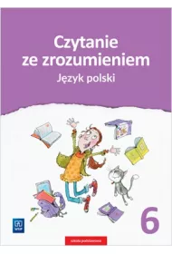 Czytanie ze zrozumieniem. J�zyk polski. Zestawy �wicze�. Klasa 6. Szko�a podstawowa
