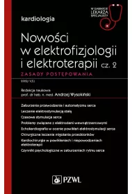 Nowo�ci w elektrofizjologii i elektroterapii. Cz�� 2. Zasady post�powania. Kardiologia. W gabinecie lekarza specjalisty