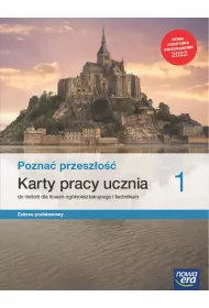Pozna przeszo 1. Karty pracy ucznia do historii dla liceum oglnoksztaccego i technikum. Zakres podstawowy