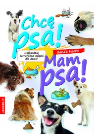 Pakiet - Banda Pilota: Chc� psa! / Mam psa!