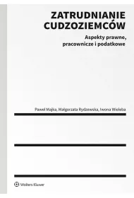 eBook Zatrudnianie cudzoziemcw. Aspekty prawne, pracownicze i podatkowe pdf