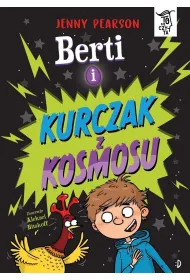 Berti i kurczak z kosmosu. To si� czyta