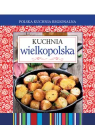 Polska kuchnia regionalna. Kuchnia wielkopolska