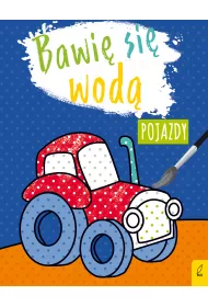 Bawi� si� wod�. Pojazdy