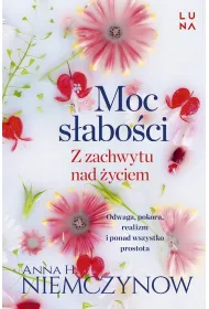 Moc s�abo�ci z zachwytu nad �yciem (pocket)