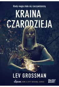 Kraina czarodzieja. Fillory. Tom 3