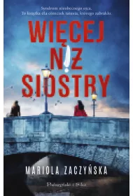 Wi�cej ni� siostry