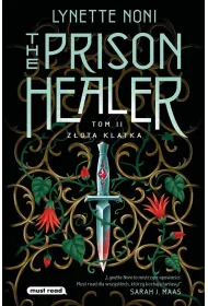 Z�ota klatka. The Prison Healer. Tom 2