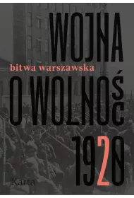 Wojna o wolno�� Bitwa warszawska 1920