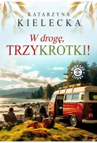 W drog, Trzykrotki!