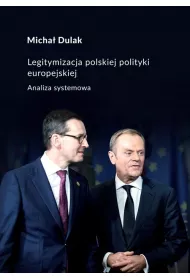 Legitymizacja polskiej polityki europejskiej