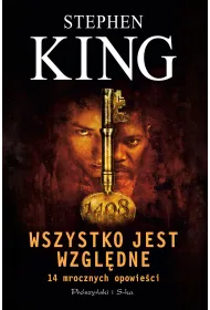 Wszystko jest wzgl�dne. 14 mrocznych opowie�ci. Du�e Litery