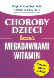 Choroby dzieci. Leczenie Megadawkami witamin