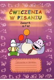 �wiczenia w pisaniu. Zeszyt 5. 6-7 lat