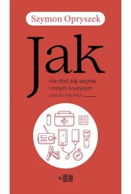 Jak nie da� si� wojnie i innym kryzysom. Lekcja z Finlandii