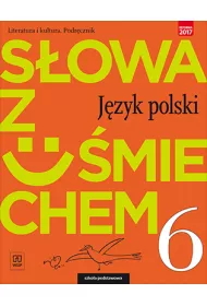 Sowa z umiechem. Jzyk polski. Literatura i kultura. Podrcznik. Klasa 6. Szkoa podstawowa