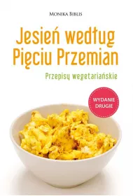 Jesie wedug Piciu Przemian. Przepisy wegetariaskie