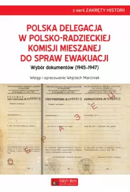 Polska delegacja w polsko-radzieckiej komisji mieszanej do spraw ewakuacji (1945-1947)