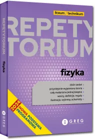 Fizyka. Repetytorium. Liceum i technikum