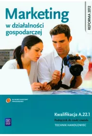 Marketing w dziaalnoci gospodarczej. Podrcznik do nauki zawodw z brany ekonomicznej. Szkoy ponadgimnazjalne