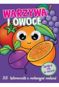 Kolorowanka z oczkami. Warzywa i owoce