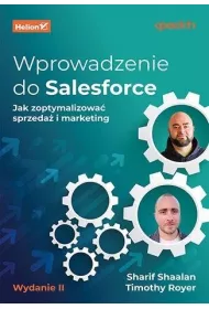 Wprowadzenie do Salesforce. Jak zoptymalizowa� sprzeda� i marketing