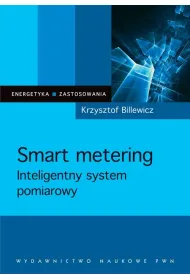 Smart metering. Inteligentny system pomiarowy