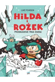 Hilda i Ro�ek. Przebudzenie Pana �niegu