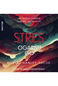 Audiobook Stres. Ogarnij go mp3