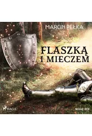 Audiobook Flaszk i mieczem mp3