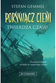 Twierdza czasu. Porywacz Cieni