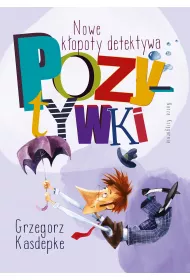 Nowe kopoty detektywa Pozytywki