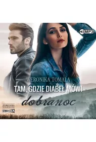 Audiobook Tam, gdzie diabe� m�wi dobranoc CD
